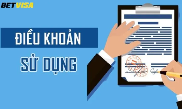 điều khoản sử dụng Điều khoản sử dụng Betvisa